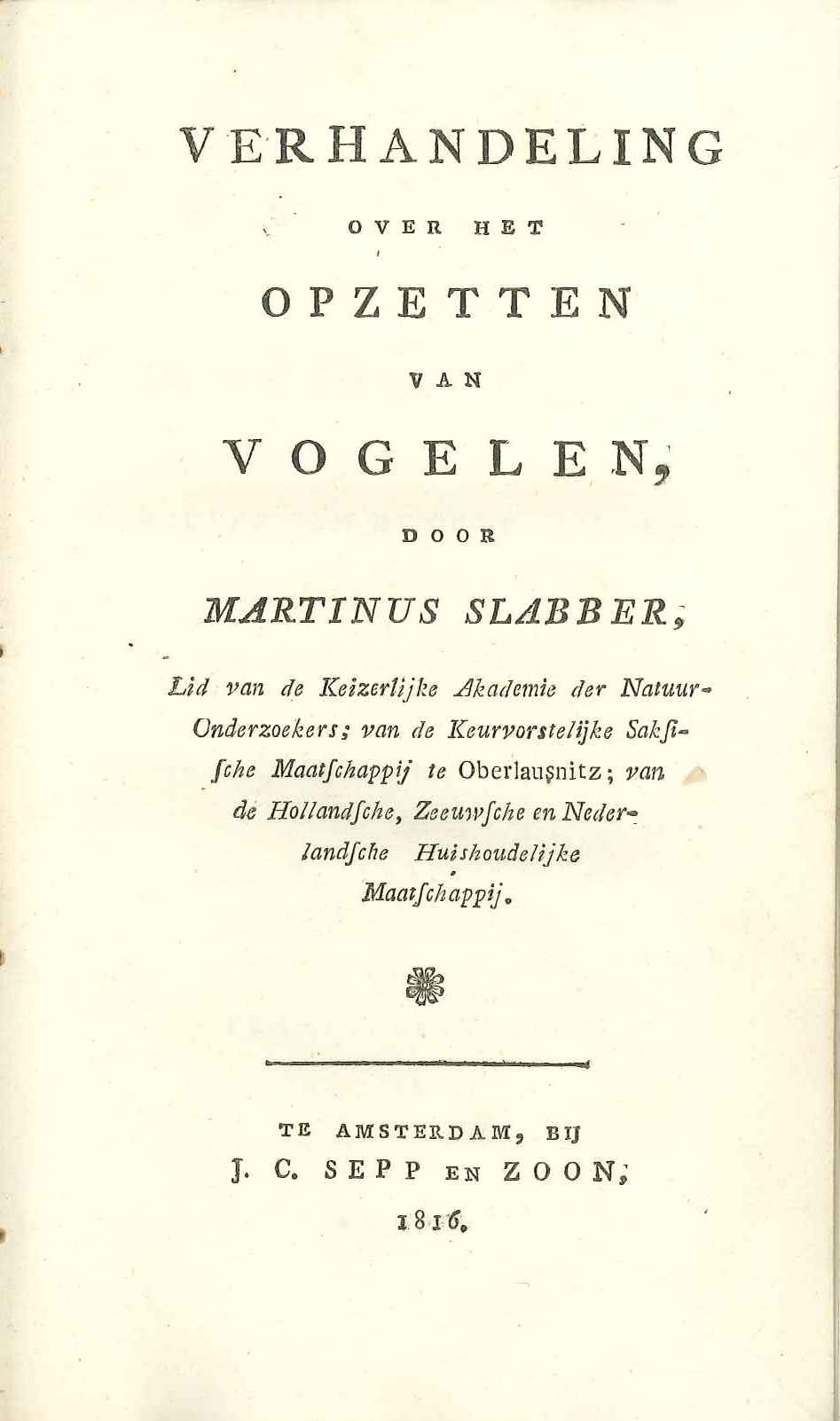 Richtlijnen voor het opzetten van vogels, door M.A. Slabber, 1816.